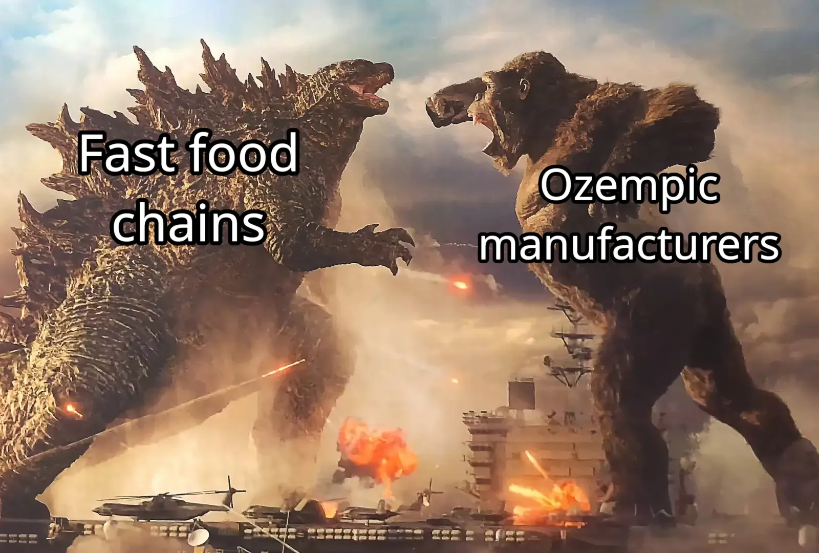 Godzilla fights King Kong. Godzilla is labeled "Fast food chains" and King Kong is labeled "Ozempic manufacturers"