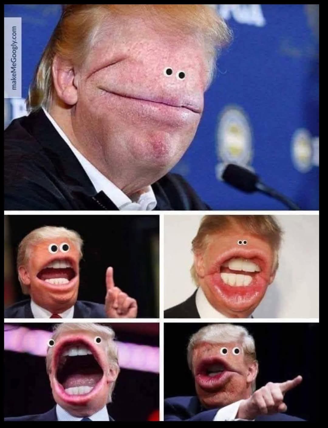 Photos of Donald Trump in various poses, edited to make his mouth occupy most of his face, remove the nose, and change his eyes to small googly eyes.