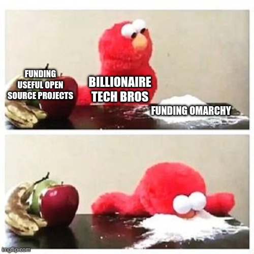 Elmo cocaine meme. In the top panel, Elmo is labelled as "Billionaire tech bros", choosing between fruits labelled as "funding useful open source projects" and a pile of white powder labelled as "funding Omarchy". In the bottom panel, Elmo is face down in the white powder.